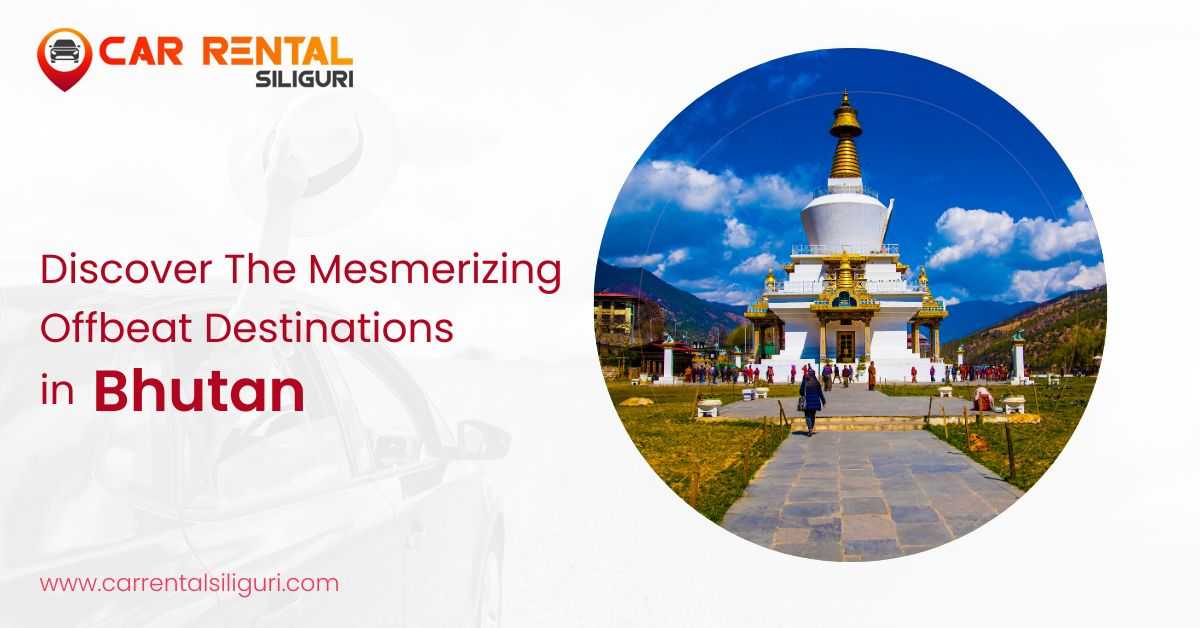 Offbeat Destinations In Bhutan